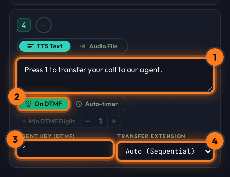 Step 4: Press 1 to transfer, On DTMF, Agent Key 1, Auto Sequential